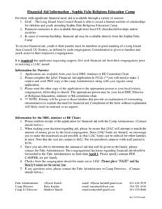 Financial Aid Information - Sophia Fahs Religious Education Camp For those with significant financial need, aid is available through a variety of sources: 1. LIAC - The Long Island Area Council Board is able to award a l