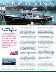 The Thacher Island News Volume 12, IssuE 1 APRIL 2012 The new Ocean Reporter back in a familiar spot.