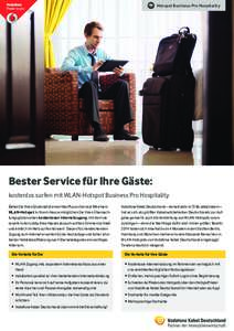 Hotspot Business Pro Hospitality  Bester Service für Ihre Gäste: kostenlos surfen mit WLAN-Hotspot Business Pro Hospitality Bieten Sie Ihren Gästen jetzt ein echtes Plus an Service! Mit einem WLAN-Hotspot in Ihrem Hau