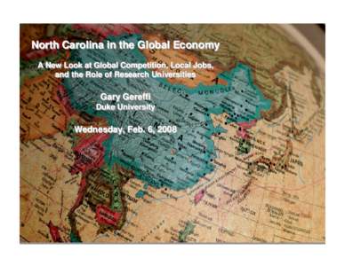 North Carolina in the Global Economy A A New New Look Look at at Global