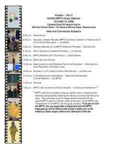 AGENDA ─ DAY 2 NIOSH-NPPTL PUBLIC MEETING OCTOBER 13, 2006 CROWNE PLAZA PITTSBURGH SOUTH 164 FORT COUCH ROAD – PITTSBURGH (BETHEL PARK), PENNSYLVANIA