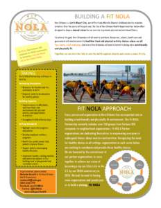 BUILDING A FIT NOLA New Orleans is a Let’s Move! City, part of First Lady Michelle Obama’s childhood obesity reduction initiative. Over the course of the past year, the City of New Orleans Health Department has led a