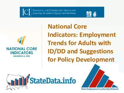 National Core Indicators: Employment Trends for Adults with ID/DD and Suggestions for Policy Development