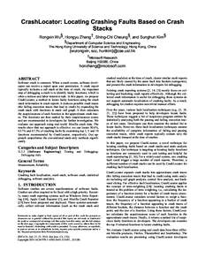 CrashLocator: Locating Crashing Faults Based on Crash Stacks Rongxin Wu§, Hongyu Zhang†, Shing-Chi Cheung§, and Sunghun Kim§ §  Department of Computer Science and Engineering