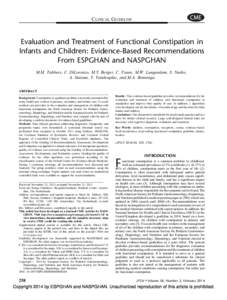 CLINICAL GUIDELINE  Evaluation and Treatment of Functional Constipation in Infants and Children: Evidence-Based Recommendations From ESPGHAN and NASPGHAN M.M. Tabbers, C. DiLorenzo, M.Y. Berger, C. Faure, M.W. Langendam,