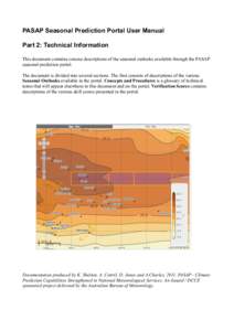 PASAP Seasonal Prediction Portal User Manual Part 2: Technical Information This document contains concise descriptions of the seasonal outlooks available through the PASAP seasonal prediction portal. The document is divi