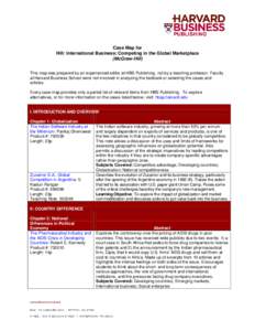 Case Map for Hill: International Business: Competing in the Global Marketplace (McGraw-Hill) This map was prepared by an experienced editor at HBS Publishing, not by a teaching professor. Faculty at Harvard Business Scho