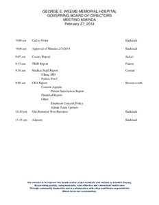 GEORGE E. WEEMS MEMORIAL HOSPITAL GOVERNING BOARD OF DIRECTORS MEETING AGENDA February 27, [removed]:00 am