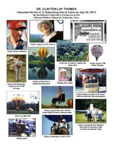 Hot air ballooning / Hot air balloon / Montgolfier brothers / Ed Yost / Gas balloon / School of Ballooning / Flight surgeon / Bill Bussey / The Great Reno Balloon Race / Aviation / Ballooning / Balloon