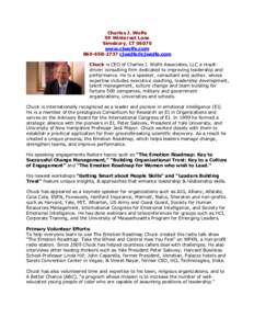 Charles J. Wolfe 59 Winterset Lane Simsbury, CTwww.cjwolfe.comChuck is CEO of Charles J. Wolfe Associates, LLC a resultdriven consulting firm dedicated to improving leadership and