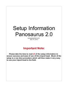 Setup Information Panosaurus 2.0 www.gregwired.com Dec 14, 2013  Important Note: