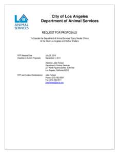 City of Los Angeles Department of Animal Services REQUEST FOR PROPOSALS To Operate the Department of Animal Services’ Spay/ Neuter Clinics At the West Los Angeles and Harbor Shelters
