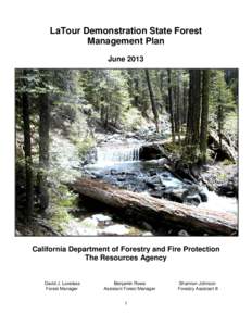 LaTour Demonstration State Forest Management Plan June 2013 California Department of Forestry and Fire Protection The Resources Agency