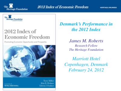 2012 Index of Economic Freedom  HERITAGE.ORG/INDEX Denmark’s Performance in the 2012 Index