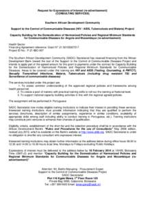 Request for Expressions of Interest (re-advertisement) (CONSULTING SERVICES) Southern African Development Community Support to the Control of Communicable Diseases (HIV / AIDS, Tuberculosis and Malaria) Project Capacity 