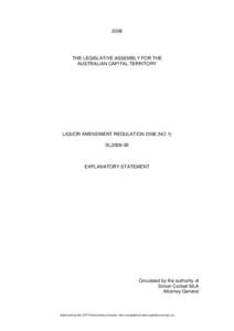 2008  THE LEGISLATIVE ASSEMBLY FOR THE AUSTRALIAN CAPITAL TERRITORY  LIQUOR AMENDMENT REGULATION[removed]NO 1)