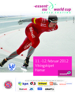 Speed skating / Vikingskipet / Figure skating / ISU Speed Skating World Cup / International Skating Union / Sports / Olympic sports / Venues of the 2016 Winter Youth Olympics