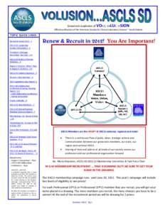 Grassroots explosion of VOICE, VALUE, VISION  Official publication of the American Society for Clinical Laboratory Science ~ South Dakota TO P IC QU IC K L IN KS : Recruit & Renew[removed]