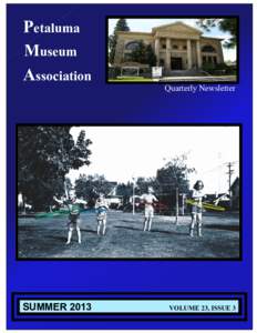 Petaluma Museum Association Quarterly Newsletter  INTER 2013