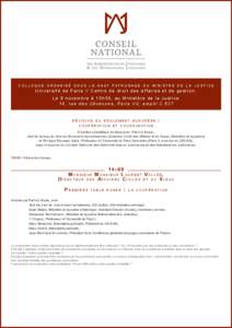 c o l l o q u e o r g a n i s é s o u s l e h a u t pat r o n a g e d u m i n i s t r e d e l a j u s t i c e  Université de Paris V Centre de droit des af faires et de gestion. L e 8 n o v e m b r e à 13 h 3 0 , a u 