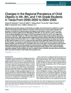 Changes in the Regional Prevalence of Child Obesity in 4th, 8th, and 11th Grade Students in Texas From 2000–2002 to 2004–2005