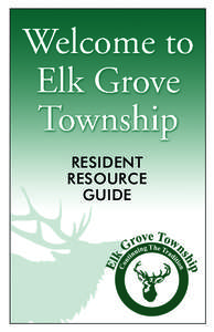 RESIDENT RESOURCE GUIDE A MESSAGE TO OUR TOWNSHIP RESIDENTS We present this Resource Guide in an effort to inform our residents of all