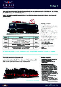 Info1  Die Welt der Modelleisenbahn Mehr als vier Jahrzehnte prägten sie das Erscheinungsbild der DB – die Elektrolokomotiven der Baureihe E10. Mit uns leben die Modelle weiter in den Spurweiten H0 und N.