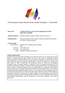 27th Australasian Transport Research Forum, Adelaide, 29 September – 1 October[removed]Paper title: A stated preference survey for investigating route choice behaviour in Adelaide