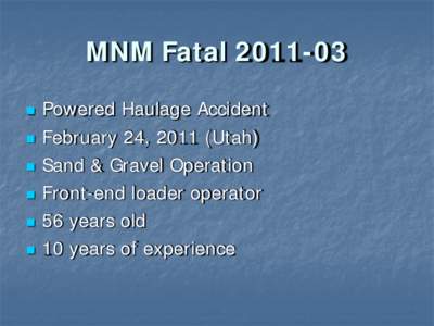 MSHA - Fatal Overview for MNM Fatal Powered Haulage Accident[removed]