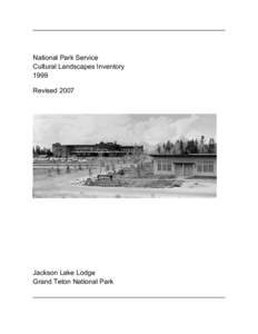 National Park Service Cultural Landscapes Inventory 1999 Revised[removed]Jackson Lake Lodge