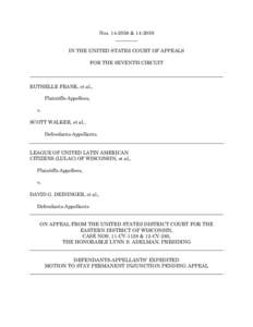 Nos[removed] &[removed]IN THE UNITED STATES COURT OF APPEALS FOR THE SEVENTH CIRCUIT RUTHELLE FRANK, et al., Plaintiffs-Appellees,