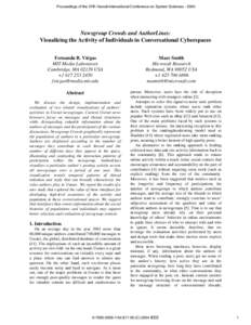 Proceedings of the 37th Hawaii International Conference on System Sciences[removed]Newsgroup Crowds and AuthorLines: Visualizing the Activity of Individuals in Conversational Cyberspaces Fernanda B. Viégas MIT Media Lab