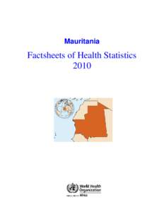 Mauritania  Factsheets of Health Statistics 2010  Figure 1 : Mauritania and neighboring countries