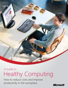 Computing / Ergonomics / Classes of computers / Ergonomic keyboard / Microsoft Natural keyboard / Repetitive strain injury / Computer desk / Mouse / Apple Keyboard / Computer keyboards / Humanâ€“computer interaction / Computer hardware