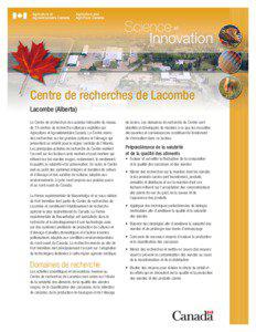 Centre de recherches de Lacombe Lacombe (Alberta) Le Centre de recherches de Lacombe fait partie du réseau