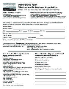 Membership Form West Asheville Business Association Online form at: www.west-asheville.com/membership WABA members receive: •