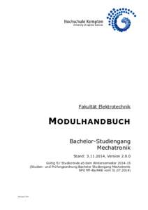 Fakultät Elektrotechnik  M ODULHANDBUCH Bachelor-Studiengang Mechatronik Stand: , Version 2.0.0