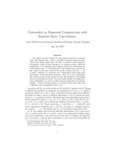 Universality in Numerical Computations with Random Data. Case Studies. Percy Deift∗, Govind Menon†, Sheehan Olver‡and Thomas Trogdon∗ July 16, 2014  Abstract