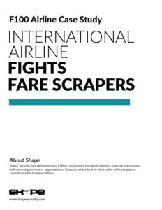 F100 Airline Case Study  INTERNATIONAL AIRLINE FIGHTS FARE SCRAPERS