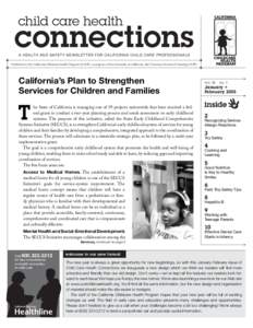 A HEALTH AND SAFETY NEWSLETTER FOR CALIFORNIA CHILD CARE PROFESSIONALS Published by the California Childcare Health Program (CCHP), a program of the University of California, San Francisco School of Nursing (UCSF) Califo