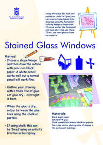 Using white glue for ‘lead’ and pastels or chalk for ‘glass’, you can create stained glass style drawings using the Parliament building design as inspiration. If you’ve visited the Parliament