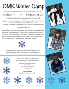 OMK Winter Camp Youth with a parent/guardian/sibling in the military are eligible to participate. Grades: 5-7  x