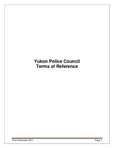 Yukon Police Council Terms of Reference Final December[removed]Page 1