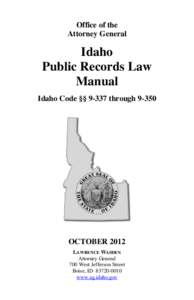Criminal record / Public records / United States / Information / Law / Index of Idaho-related articles / Privacy Act / Freedom of information in the United States / Idaho / Freedom of information legislation