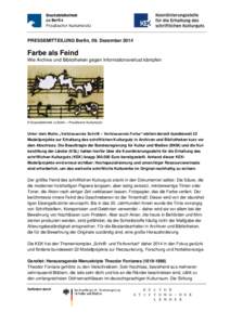 PRESSEMITTEILUNG Berlin, 09. DezemberFarbe als Feind Wie Archive und Bibliotheken gegen Informationsverlust kämpfen  © Staatsbibliothek zu Berlin – Preußischer Kulturbesitz