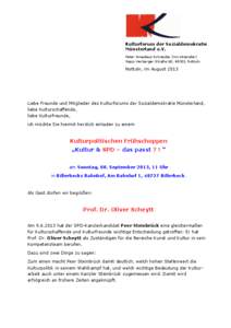 Kulturforum der Sozialdemokratie Münsterland e.V. Peter Amadeus Schneider (Vorsitzender) Sepp-Herberger-Straße 60, 48301 Nottuln  Nottuln, im August 2013