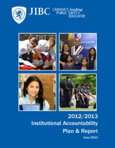 [removed]Institutional Accountability Plan & Report June 2013  Institutional Accountability Planning Report Fiscal[removed] – Justice Institute of British Columbia
