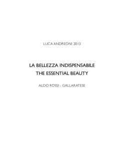 Luca AndreoniLa bellezza indispensabile THE ESSENTIAL BEAUTY Aldo Rossi - Gallaratese