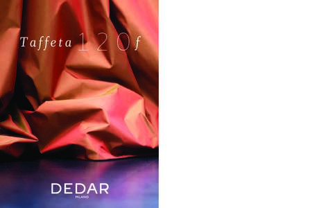 Taffeta  120f Taffeta is a timeless fabric. Down through the ages it has become well-known for