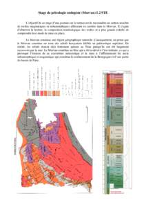 Stage de pétrologie endogène (Morvan) L2 STE L’objectif de ce stage d’une journée sur le terrain est de reconnaître un certain nombre de roches magmatiques et métamorphiques affleurant en carrière dans le Morva